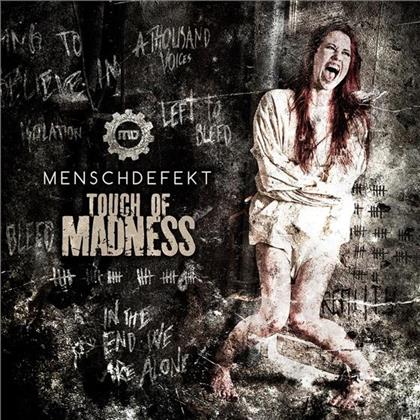 Menschdefekt - Touch Of Madness