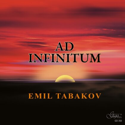 Bilkent Symphony Orchestra, Emil Tabakov (*1947) & Tim Hugh - Ad Infinitum & Concerto For Cello And Orchestra