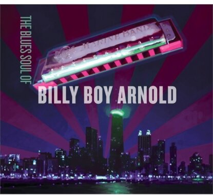 Billy Boy Arnold - Blues Soul Of Billy Boy
