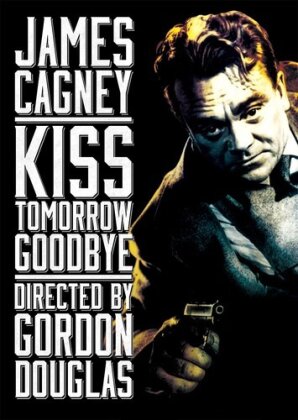 Kiss Tomorrow Goodbye (1950) (n/b)