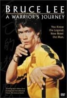 Bruce Lee: - A warrior's journey