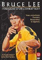 Bruce Lee - Itineraire d'un combattant