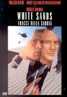 White sands - Tracce nella sabbia (1992)