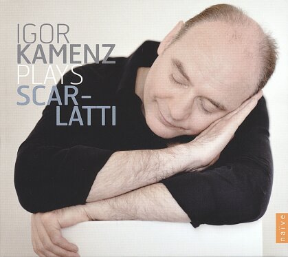 Domenico Scarlatti (1685-1757) & Igor Kamenz - Plays Scarlatti - Sonaten
