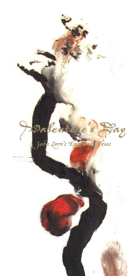 Marc Ribot, Trevor Dunn & Tyshawn Sorey - Valentine's Day