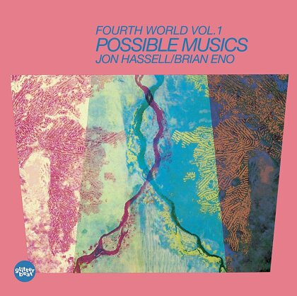 Jon Hassell & Eno Brian - Fourth World: 01 - Possible Musics
