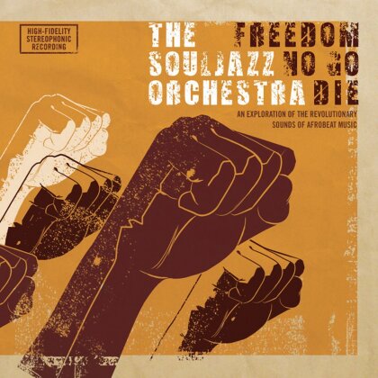 The Souljazz Orchestra - Freedom No Go Die (Remastered, LP)