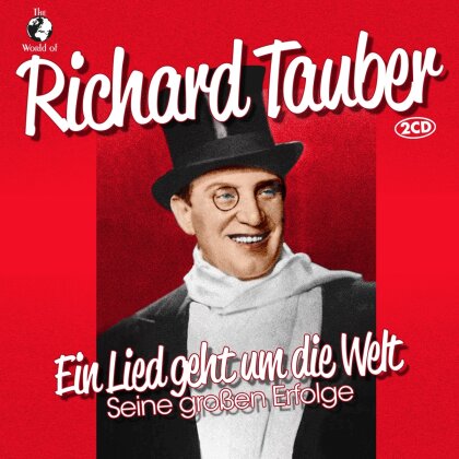 Richard Tauber - Ein Lied Geht Um Die Welt - Seine Großen Erfolge (2 CDs)