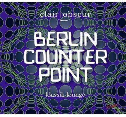 Clair-Obscur Saxophonquartett, Philip Glass (*1937) & Christian Biegai - Berlin Counterpoint - Diverse Saxophon