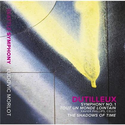Henri Dutilleux (1916-2013), Ludovic Morlot, Xavier Phillips & Seattle Symphony - Symphonie 1 - Tout Un Monde Lointain - Shadows Of Time