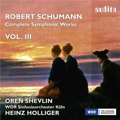 Robert Schumann (1810-1856), Heinz Holliger (*1939), Oren Shevlin & WDR Sinfonieorchester Köln - Cellokonzert a-Moll op.129, Sinfonie Nr. 4 d-Moll op.120 - Complete Symphonic Works Vol. III