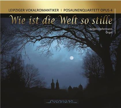 Leipziger Vokalromantiker, Igor Strawinsky (1882-1971), Felix Mendelssohn-Bartholdy (1809-1847), Carlo Gesualdo (1566-1613), … - Wie Ist Die Welt So Still