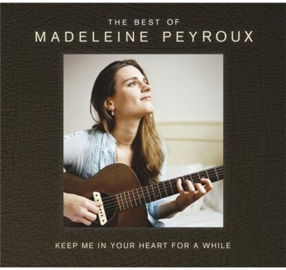 Madeleine Peyroux - Keep Me In Your Heart For A While: Best Of (Deluxe Version, 2 CDs)
