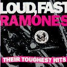 Ramones - Loud Fast Ramones: their Thoughest Hits (2 CDs)