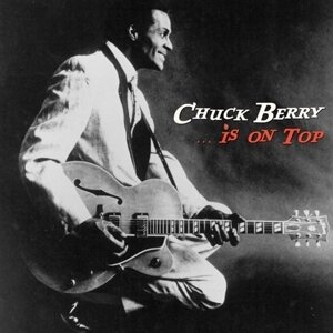 Chuck Berry - Is On Top (LP + CD)