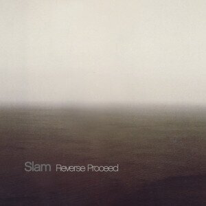 Slam - Reverse Proceed