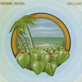 Herbie Mann - Mellow (Japan Edition, Remastered)
