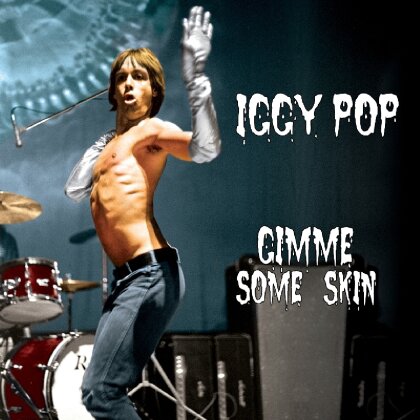 Iggy Pop - Gimme Some Skin - 7' Collection - Cleopatra Records