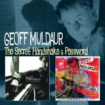 Geoff Muldaur - Secret Handshake/Password (2 CDs)