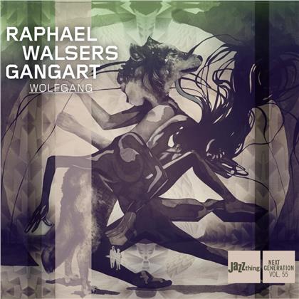 Raphael Walser & Gangart - Wolfgang