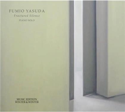 Fumio Yasuda & Fumio Yasuda - Fractured Silence