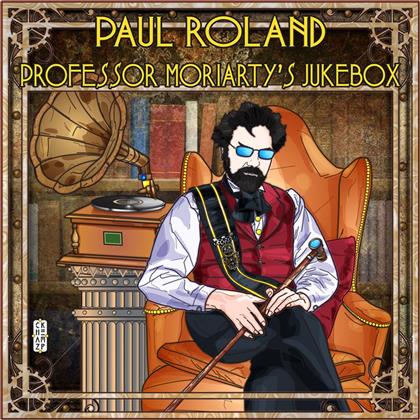 Paul Roland - Professor Moriarty's Juke