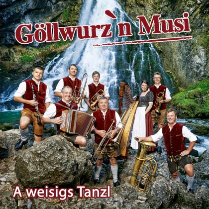 Göllwurz'n Musi - A Weisigs Tanzl