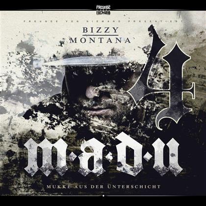 Bizzy Montana - M.A.D.U.4