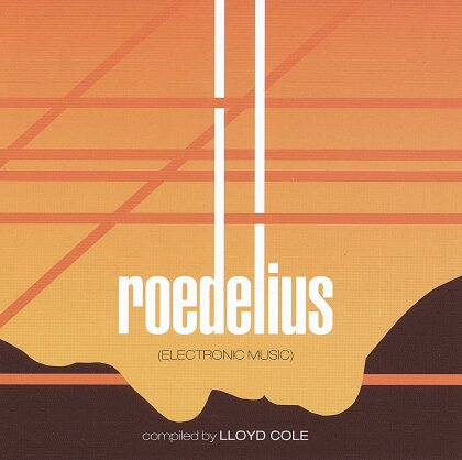 Roedelius - Kollektion 02 - Electronic Music - compiled by Lloyd Cole