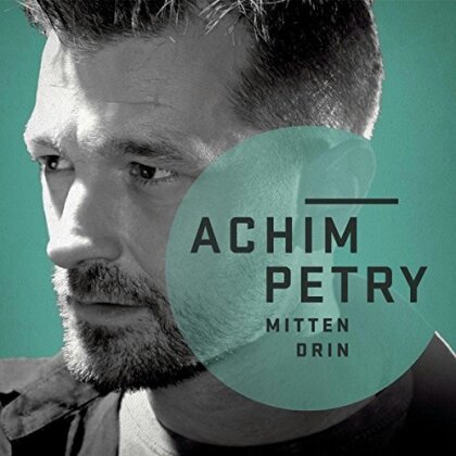 Achim Petry - Mittendrin (LP)