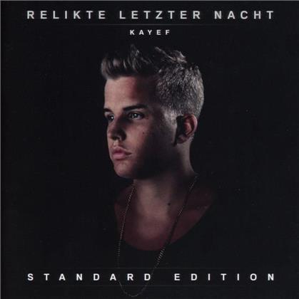 Kayef - Relikte Letzter Nacht (Standard Edition)