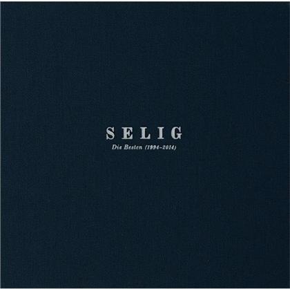 Selig - Die Besten - 1994-2014