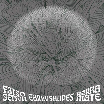 Fatso Jetson & Herbamate - Early Shapes-Split