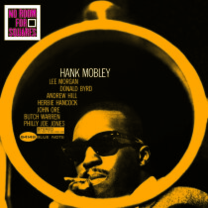 Hank Mobley - No Room For Squares - Back To Black (LP + Digital Copy)