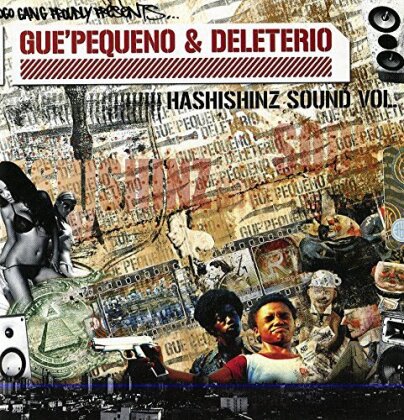 Gue Pequeno (Club Dogo) & Deleterio - Hashishinz Sound Vol. 1