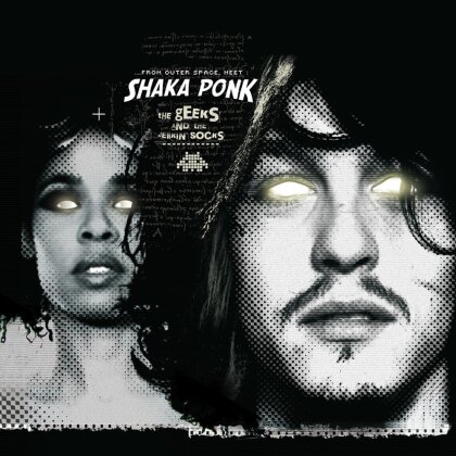 Shaka Ponk - Geeks And The Jerkin' Socks (New Edition)