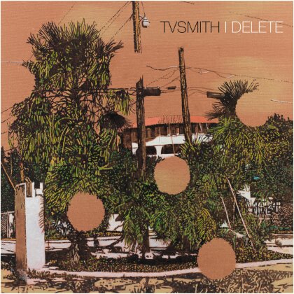 TV Smith - I Delete - Limited Edition, Clear Vinyl (Colored, LP)