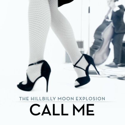 The Hillbilly Moon Explosion - Call Me/Bop Til You - 7 Inch, Limited White Vinyl (Colored, 7" Single)
