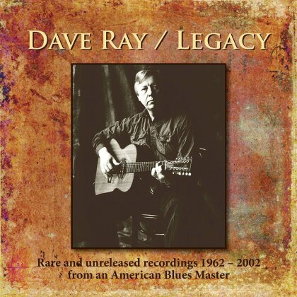 Dave Ray - Legacy (3 CDs)