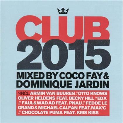 Club 2015 - The Ultimate Dj Mixes (2 CDs)
