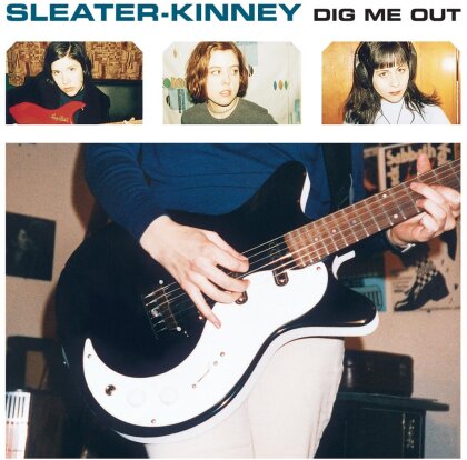 Sleater-Kinney - Dig Me Out (2014 Version)