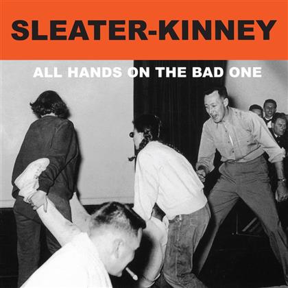 Sleater-Kinney - All Hands On The Bad One (2014 Version)