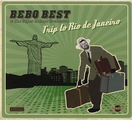 Bebo Best - Trip To Rio De Janeiro