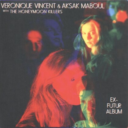 Vincent Veronique & Maboul Aksak - Ex Future Album (LP)