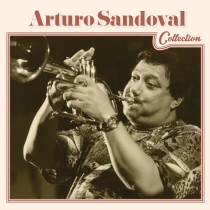 Arturo Sandoval - Collection