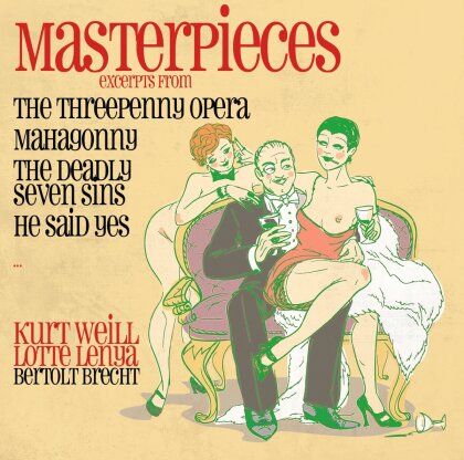 Lotte Lenya, Bertold Brecht & Kurt Weill (1900-1950) - Masterpieces-The Threepenny Opera, Mahagonny (2 CDs)