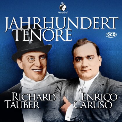 Richard Tauber & Enrico Caruso - Jahrhundert Tenöre (2 CDs)