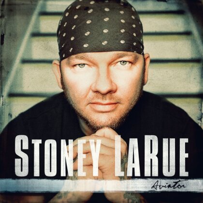 Stoney Larue - Aviator (LP)