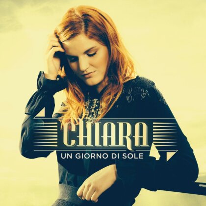 Chiara (X Factor Italia) - Un Giorno Di Sole