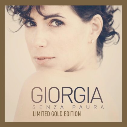 Giorgia - Senza Paura (Limited Gold Edition, 2 CDs + DVD)